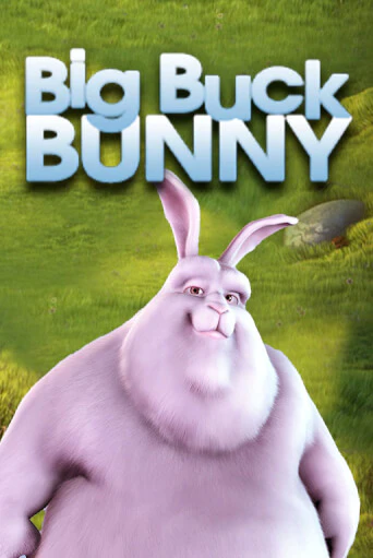 Демо версия игры Big Buck Bunny | VAVADA BY 