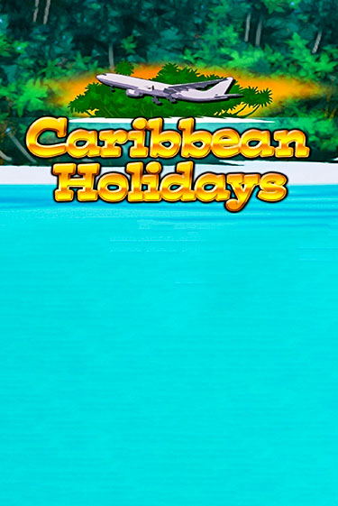 Демо версия игры Caribbean Holidays | VAVADA BY 