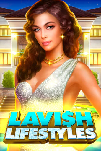Демо версия игры Lavish Lifestyles | VAVADA BY 